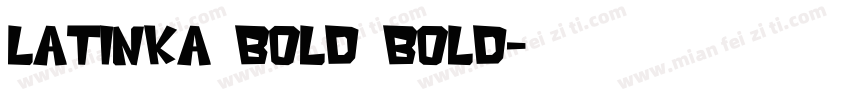 Latinka Bold Bold字体转换